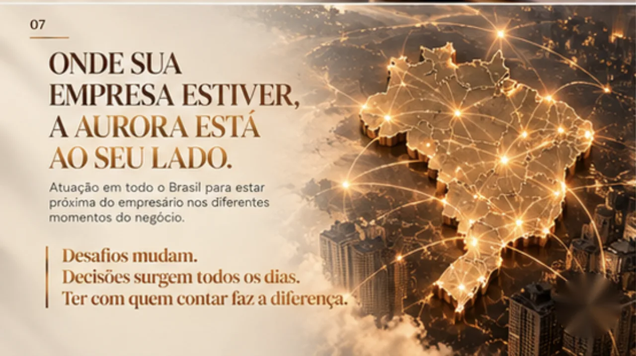 Onde sua empresa estiver, a Aurora está ao seu lado: atuação em todo o Brasil.